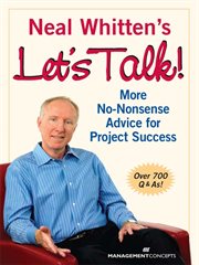 Neal Whitten's Let's talk! : more no-nonsense advice for project success cover image