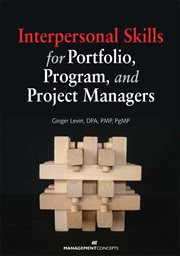 Interpersonal skills for portfolio, program, and project managers cover image