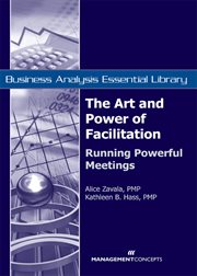 The art and power of facilitation : running powerful meetings cover image