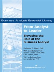 From analyst to leader : elevating the role of the business analyst cover image