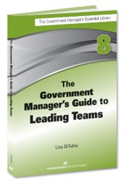 The government manager's guide to leading teams cover image