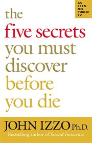 The five secrets you must discover before you die cover image