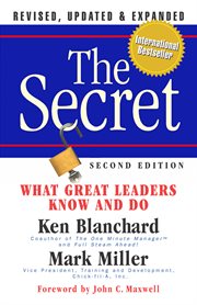The secret what great leaders know and do cover image