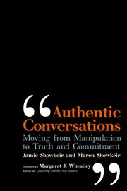 Authentic conversations moving from manipulation to truth and commitment cover image
