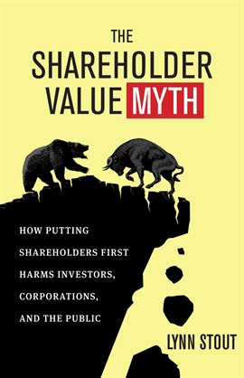 Cover image for The Shareholder Value Myth