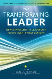 The transforming leader new approaches to leadership for the twenty-first century cover image