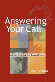 Answering your call a guide to living your deepest purpose cover image