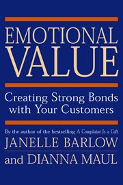 Emotional value creating strong bonds with your customers cover image