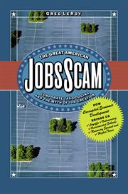The great American jobs scam corporate tax dodging and the myth of job creation cover image