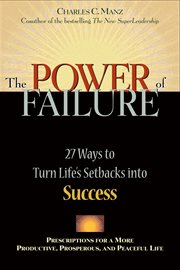 The power of failure 27 ways to turn life's setbacks into success cover image