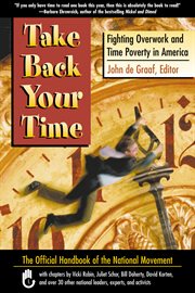 Take back your time fighting overwork and time poverty in America cover image