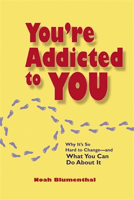 Cover image for You're Addicted to You