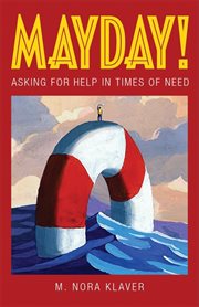 Mayday! asking for help in times of need cover image