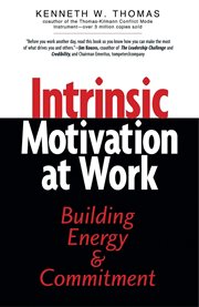 Intrinsic motivation at work what really drives employee engagement cover image