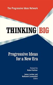 Thinking big progressive ideas for a new era cover image