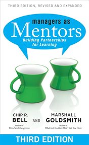 Managers as mentors: building partnerships for learning, third edition, revised and expanded cover image