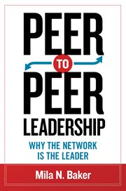 Peer-to-peer leadership why the network is the leader cover image