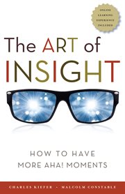 The art of insight: how to have more aha! moments cover image