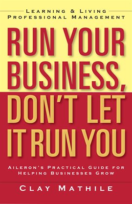 Umschlagbild für Run Your Business, Don't Let It Run You