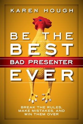 Cover image for Be the Best Bad Presenter Ever