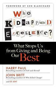 Who kidnapped excellence? what stops us from giving and being our best cover image