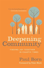 Deepening community finding joy together in chaotic times cover image