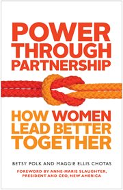 Power through partnership how women lead better together cover image