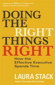 Doing the right things right how the effective executive spends time cover image