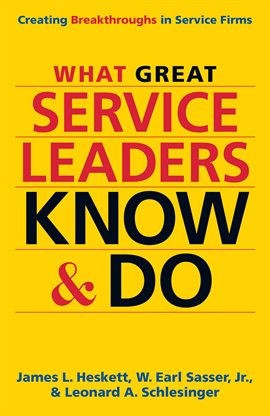 Cover image for What Great Service Leaders Know and Do