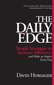 Daily Edge Simple Strategies to Increase Efficiency and Make an Impact Every Day cover image
