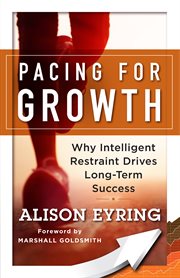 Pacing for growth: why intelligent restraint is key for long-term success cover image