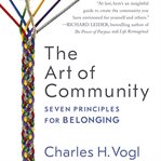 The art of community: seven principles for belonging cover image