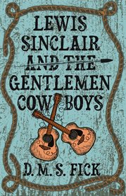 Lewis Sinclair and the Gentlemen Cowboys cover image