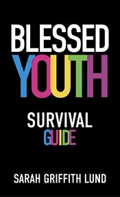 BLESSED YOUTH SURVIVAL GUIDE cover image