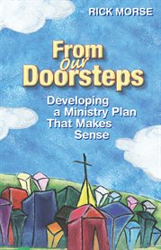 From our doorsteps : discovering God's vision for a relevant faith community cover image