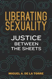 Liberating Sexuality: Justice between the Sheets cover image