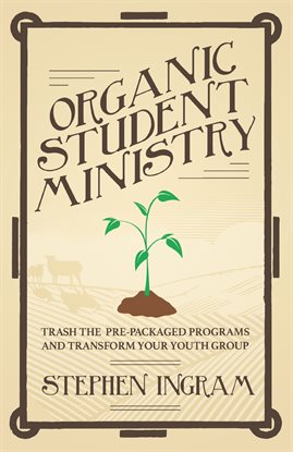 Cover image for Organic Student Ministry