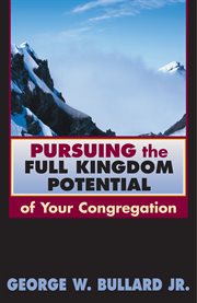 Pursuing the full kingdom potential of your congregation cover image