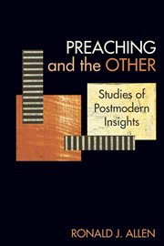 Preaching and the other : studies of postmodern insights cover image