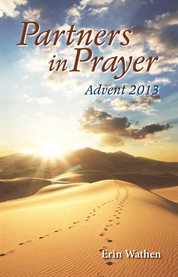 Partners in prayer : advent 2013 cover image