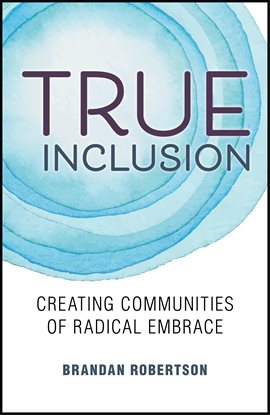 Cover image for True Inclusion
