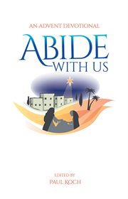 Abide with us : an Advent devotional cover image