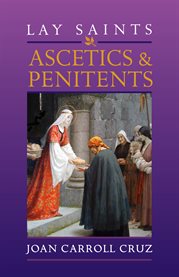 Lay saints. Ascetics and Penitents cover image