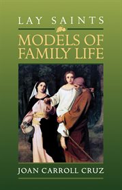 Lay Saints : Models of Family Life cover image