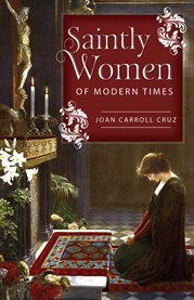 Saintly women of modern times cover image