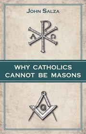 Why Catholics cannot be Masons cover image