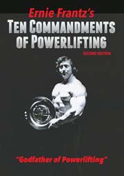 Ernie Frantz's Ten commandments of powerlifting cover image