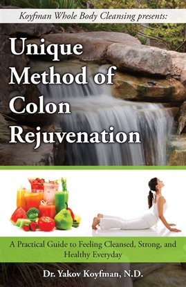 Cover image for Unique Method of Colon Rejuvenation