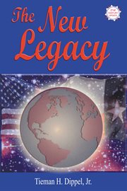 The new legacy : thoughts on politics, family, and power cover image