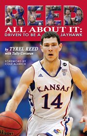 Reed all about it: driven to be a Jayhawk cover image